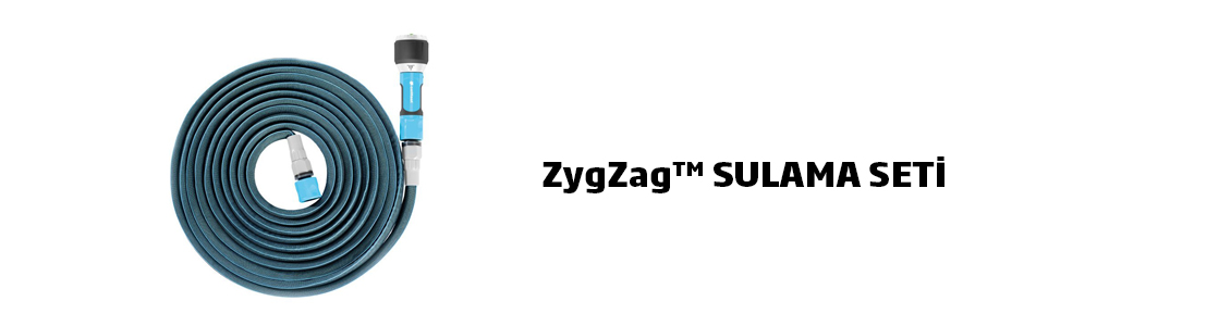 ZygZag™ Sulama Seti
